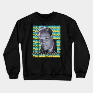 You Have the Power! Crewneck Sweatshirt